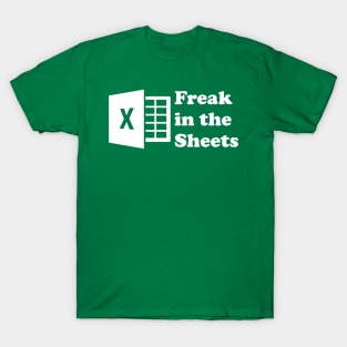 Freak in the Sheets T-Shirt